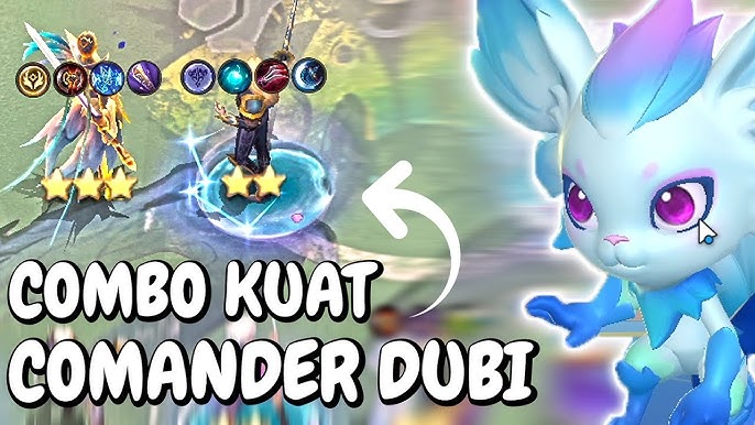 Rekomendasi Combo Sinergi untuk Commander Dubi Magic Chess: Go Go Rekomendasi Combo Sinergi untuk Commander Dubi Magic Chess: Go Go