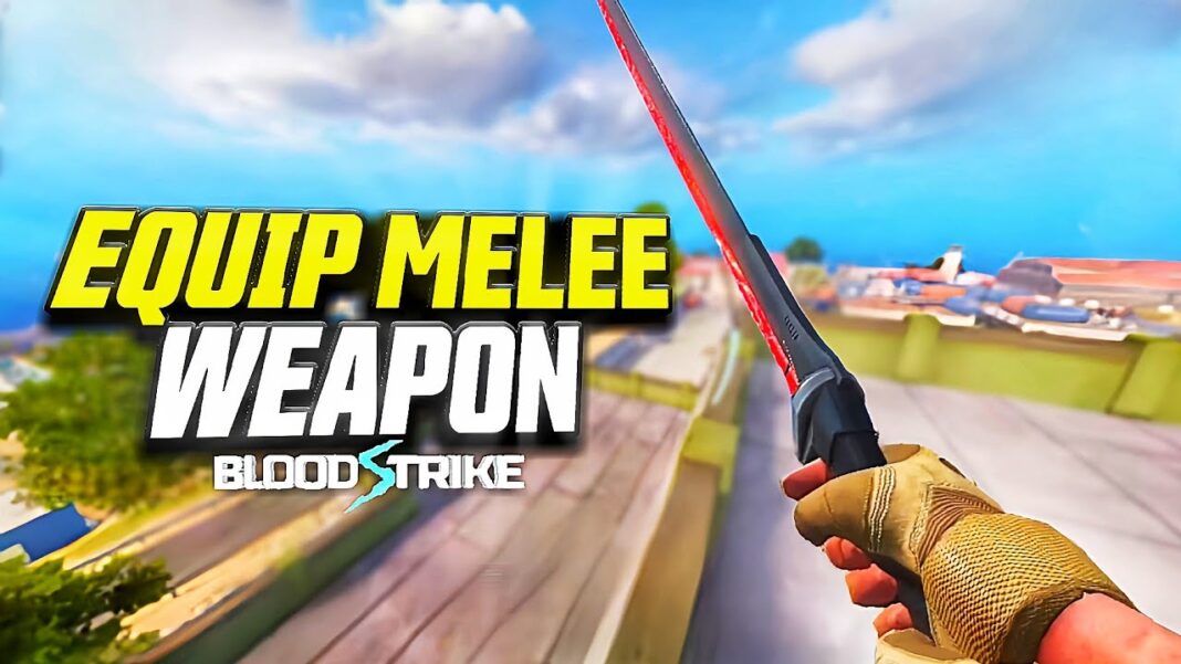 Penjelasan Semua Senjata Melee di Blood Strike, Cara Mendapatkan dan Menggunakannya!